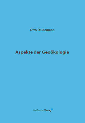Buchcover Aspekte der Geoökologie | Otto Stüdemann | EAN 9783510653218 | ISBN 3-510-65321-1 | ISBN 978-3-510-65321-8