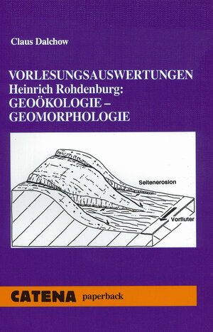 Buchcover Vorlesungsauswertungen Heinrich Rohdenburg: Geoökologie - Geomorphologie | Claus Dalchow | EAN 9783510653966 | ISBN 3-510-65396-3 | ISBN 978-3-510-65396-6