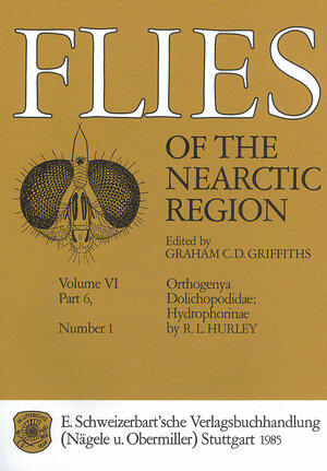 Buchcover Flies of the Nearctic Region / Orthogenya / Dolichopodidae: Hydrophorinae | Richard L Hurley | EAN 9783510700103 | ISBN 3-510-70010-4 | ISBN 978-3-510-70010-3