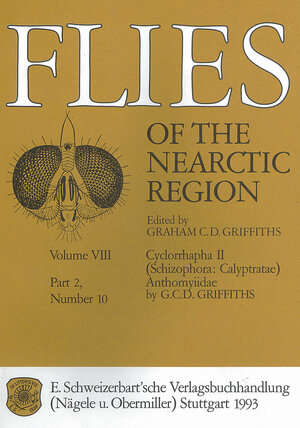 Buchcover Flies of the Nearctic Region / Cyclorrhapha II (Schizophora: Calyptratae) / Anthomyiidae | Graham C Griffith | EAN 9783510700202 | ISBN 3-510-70020-1 | ISBN 978-3-510-70020-2