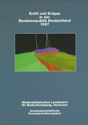 Buchcover Erdöl und Erdgas in der Bundesrepublik Deutschland | Michael Pasternak | EAN 9783510958214 | ISBN 3-510-95821-7 | ISBN 978-3-510-95821-4