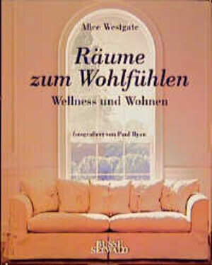 Buchcover Räume zum Wohlfühlen | Alice Westgate | EAN 9783512031816 | ISBN 3-512-03181-1 | ISBN 978-3-512-03181-6