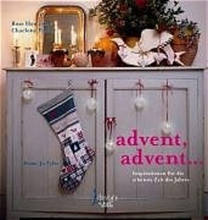 Advent, Advent... Inspirationen für die schönste Zeit des Jahres