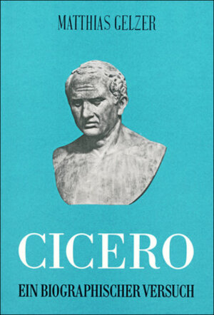 Cicero: Ein biographischer Versuch