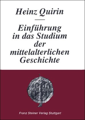 Einführung in das Studium der mittelalterlichen Geschichte