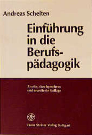 Buchcover Einführung in die Berufspädagogik | Andreas Schelten | EAN 9783515062916 | ISBN 3-515-06291-2 | ISBN 978-3-515-06291-6