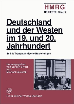 Buchcover Deutschland und der Westen im 19. und 20. Jahrhundert  | EAN 9783515064279 | ISBN 3-515-06427-3 | ISBN 978-3-515-06427-9