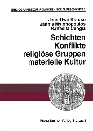 Buchcover Bibliographie zur römischen Sozialgeschichte | Jens-Uwe Krause | EAN 9783515072694 | ISBN 3-515-07269-1 | ISBN 978-3-515-07269-4