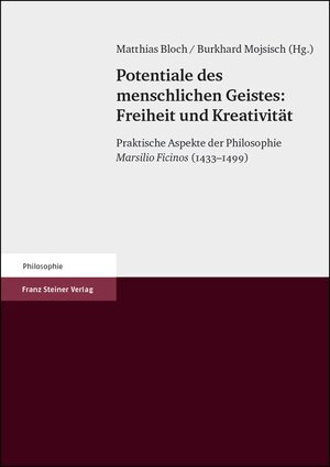 Buchcover Potentiale des menschlichen Geistes: Freiheit und Kreativität  | EAN 9783515080965 | ISBN 3-515-08096-1 | ISBN 978-3-515-08096-5