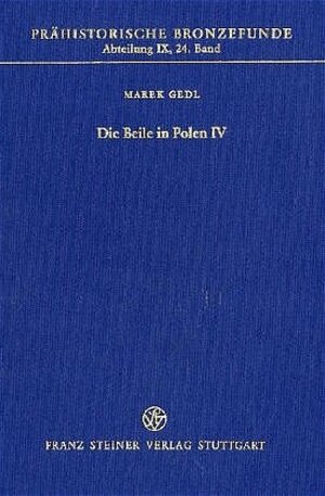Buchcover Die Beile in Polen IV | Marek Gedl | EAN 9783515083324 | ISBN 3-515-08332-4 | ISBN 978-3-515-08332-4