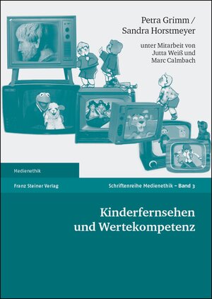 Buchcover Kinderfernsehen und Wertekompetenz | Petra Grimm | EAN 9783515083652 | ISBN 3-515-08365-0 | ISBN 978-3-515-08365-2