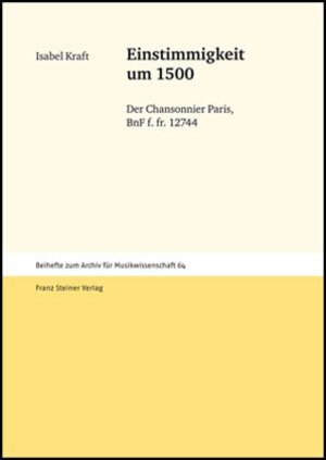 Buchcover Einstimmigkeit um 1500 | Isabel Kraft | EAN 9783515083911 | ISBN 3-515-08391-X | ISBN 978-3-515-08391-1