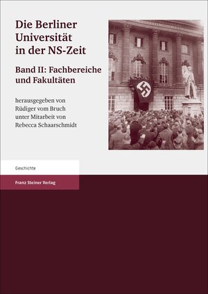 Buchcover Die Berliner Universität in der NS-Zeit. Band II Herausgegeben im Auftrag der Senatskommission "Die Berliner Universität und die NS-Zeit. Erinnerung, Verantwortung, Gedenken".  | EAN 9783515086585 | ISBN 3-515-08658-7 | ISBN 978-3-515-08658-5