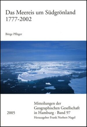 Buchcover Das Meereis um Südgrönland 1777 - 2002 | Börge Pflüger | EAN 9783515087797 | ISBN 3-515-08779-6 | ISBN 978-3-515-08779-7