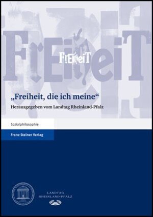 Buchcover "Freiheit, die ich meine"  | EAN 9783515088954 | ISBN 3-515-08895-4 | ISBN 978-3-515-08895-4
