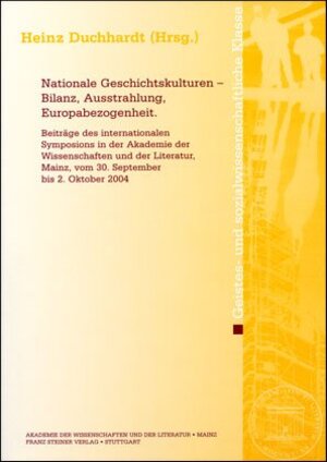 Buchcover Nationale Geschichtskulturen – Bilanz, Ausstrahlung, Europabezogenheit  | EAN 9783515088992 | ISBN 3-515-08899-7 | ISBN 978-3-515-08899-2
