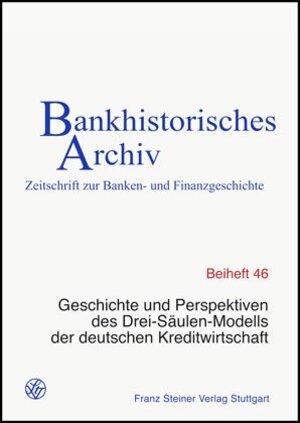 Buchcover Geschichte und Perspektiven des Drei-Säulen-Modells der deutschen Kreditwirtschaft  | EAN 9783515090407 | ISBN 3-515-09040-1 | ISBN 978-3-515-09040-7