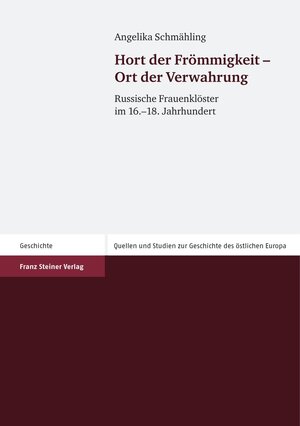 Buchcover Hort der Frömmigkeit – Ort der Verwahrung | Angelika Schmähling | EAN 9783515091787 | ISBN 3-515-09178-5 | ISBN 978-3-515-09178-7