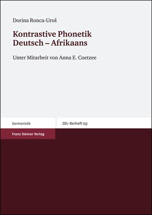 Buchcover Kontrastive Phonetik Deutsch – Afrikaans | Dorina Ronca-Uros | EAN 9783515091916 | ISBN 3-515-09191-2 | ISBN 978-3-515-09191-6