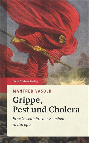 Buchcover Grippe, Pest und Cholera | Manfred Vasold | EAN 9783515095143 | ISBN 3-515-09514-4 | ISBN 978-3-515-09514-3