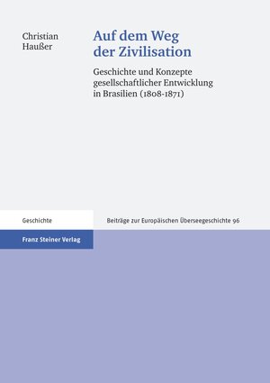 Buchcover Auf dem Weg der Zivilisation | Christian Haußer | EAN 9783515095631 | ISBN 3-515-09563-2 | ISBN 978-3-515-09563-1