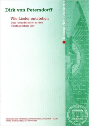 Buchcover Wie Lieder entstehen | Dirk von Petersdorff | EAN 9783515096256 | ISBN 3-515-09625-6 | ISBN 978-3-515-09625-6