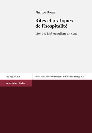 Buchcover Rites et pratiques de l'hospitalité | Philippe Bornet | EAN 9783515096898 | ISBN 3-515-09689-2 | ISBN 978-3-515-09689-8