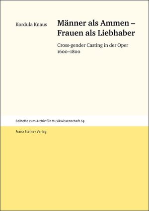 Buchcover Männer als Ammen – Frauen als Liebhaber | Kordula Knaus | EAN 9783515099080 | ISBN 3-515-09908-5 | ISBN 978-3-515-09908-0