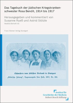 Buchcover Das Tagebuch der jüdischen Kriegskrankenschwester Rosa Bendit, 1914 bis 1917  | EAN 9783515101240 | ISBN 3-515-10124-1 | ISBN 978-3-515-10124-0