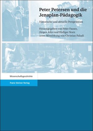 Buchcover Peter Petersen und die Jenaplan-Pädagogik  | EAN 9783515102087 | ISBN 3-515-10208-6 | ISBN 978-3-515-10208-7