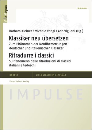Buchcover Klassiker neu übersetzen / Ritradurre i classici  | EAN 9783515103589 | ISBN 3-515-10358-9 | ISBN 978-3-515-10358-9