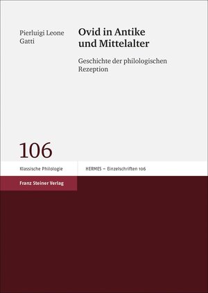 Buchcover Ovid in Antike und Mittelalter | Pierluigi Leone Gatti | EAN 9783515103756 | ISBN 3-515-10375-9 | ISBN 978-3-515-10375-6