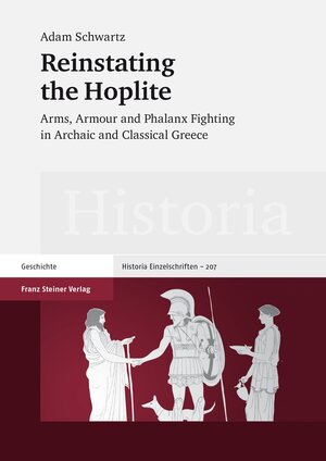 Buchcover Reinstating the Hoplite | Adam Schwartz | EAN 9783515103985 | ISBN 3-515-10398-8 | ISBN 978-3-515-10398-5
