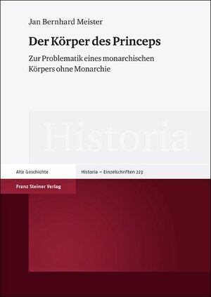 Buchcover Der Körper des Princeps | Jan Bernhard Meister | EAN 9783515104944 | ISBN 3-515-10494-1 | ISBN 978-3-515-10494-4