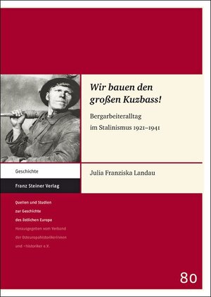 Buchcover "Wir bauen den großen Kuzbass!" | Julia Franziska Landau | EAN 9783515105224 | ISBN 3-515-10522-0 | ISBN 978-3-515-10522-4