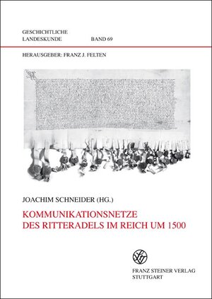 Buchcover Kommunikationsnetze des Ritteradels im Reich um 1500  | EAN 9783515105248 | ISBN 3-515-10524-7 | ISBN 978-3-515-10524-8