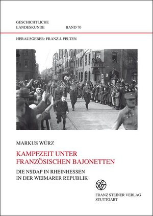 Buchcover Kampfzeit unter französischen Bajonetten | Markus Würz | EAN 9783515105255 | ISBN 3-515-10525-5 | ISBN 978-3-515-10525-5