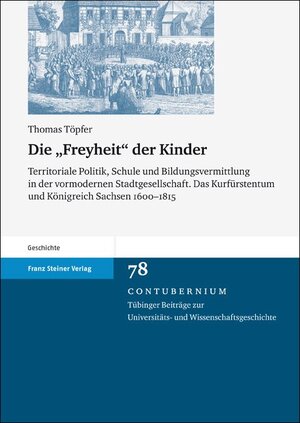 Buchcover Die "Freyheit" der Kinder | Thomas Töpfer | EAN 9783515105552 | ISBN 3-515-10555-7 | ISBN 978-3-515-10555-2