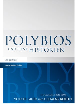 Buchcover Polybios und seine Historien  | EAN 9783515105736 | ISBN 3-515-10573-5 | ISBN 978-3-515-10573-6