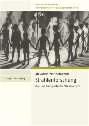 Buchcover Strahlenforschung | Alexander von Schwerin | EAN 9783515106337 | ISBN 3-515-10633-2 | ISBN 978-3-515-10633-7