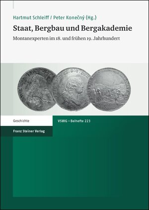 Buchcover Staat, Bergbau und Bergakademie  | EAN 9783515106498 | ISBN 3-515-10649-9 | ISBN 978-3-515-10649-8