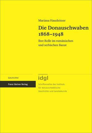 Buchcover Die Donauschwaben 1868–1948 | Mariana Hausleitner | EAN 9783515106863 | ISBN 3-515-10686-3 | ISBN 978-3-515-10686-3