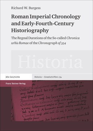 Buchcover Roman Imperial Chronology and Early-Fourth-Century Historiography | Richard W. Burgess | EAN 9783515107259 | ISBN 3-515-10725-8 | ISBN 978-3-515-10725-9
