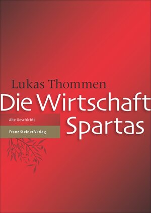 Buchcover Die Wirtschaft Spartas | Lukas Thommen | EAN 9783515107587 | ISBN 3-515-10758-4 | ISBN 978-3-515-10758-7