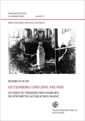 Buchcover Gutenberg und sine frunde | Heidrun Ochs | EAN 9783515109376 | ISBN 3-515-10937-4 | ISBN 978-3-515-10937-6