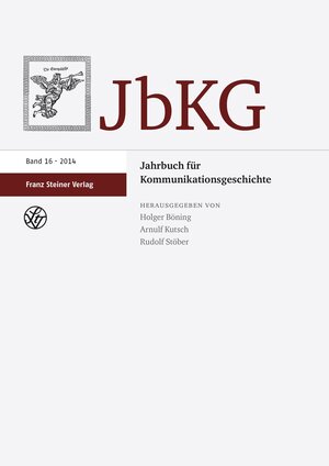 Buchcover Jahrbuch für Kommunikationsgeschichte 16 (2014)  | EAN 9783515109826 | ISBN 3-515-10982-X | ISBN 978-3-515-10982-6