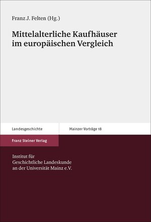 Buchcover Mittelalterliche Kaufhäuser im europäischen Vergleich  | EAN 9783515109857 | ISBN 3-515-10985-4 | ISBN 978-3-515-10985-7