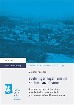 Buchcover Boehringer Ingelheim im Nationalsozialismus | Michael Kißener | EAN 9783515110211 | ISBN 3-515-11021-6 | ISBN 978-3-515-11021-1