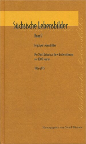 Buchcover Sächsische Lebensbilder / Sächsische Lebensbilder. Band 7  | EAN 9783515111454 | ISBN 3-515-11145-X | ISBN 978-3-515-11145-4