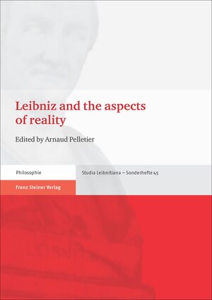 Buchcover Leibniz and the aspects of reality  | EAN 9783515111706 | ISBN 3-515-11170-0 | ISBN 978-3-515-11170-6